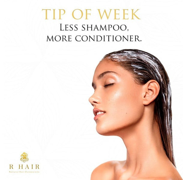 Tip of Week: Less Shampoo, More Conditioner