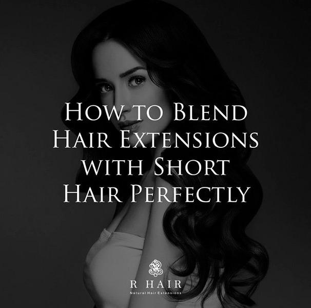How to blend Hair Extensions with Short Hair Perfectly
