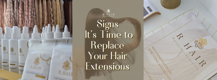 Signs It’s Time to Replace Your Hair Extensions