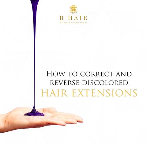 HOW TO CORRECT AND REVERSE DISCOLORED HAIR EXTENSIONS
